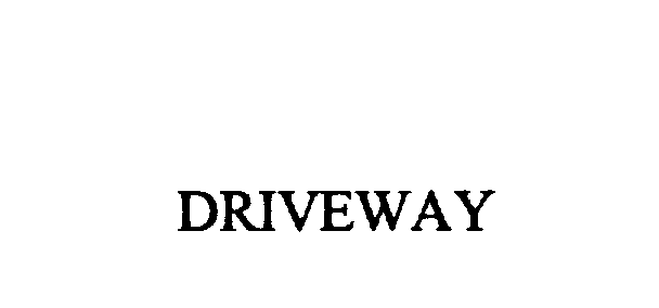 Trademark Logo DRIVEWAY