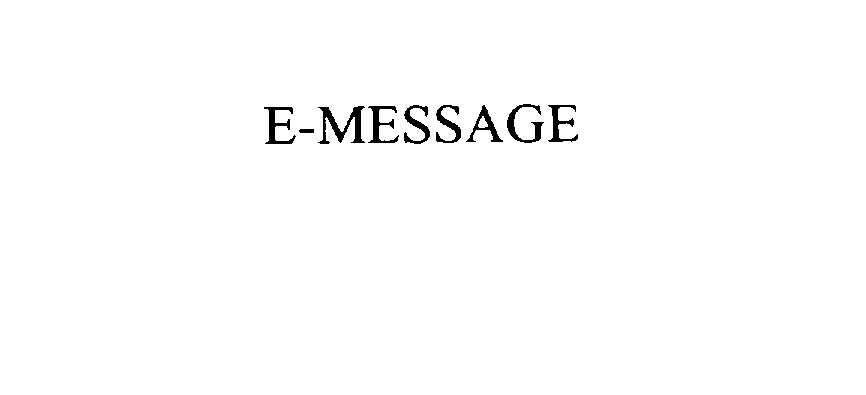 Trademark Logo E-MESSAGE