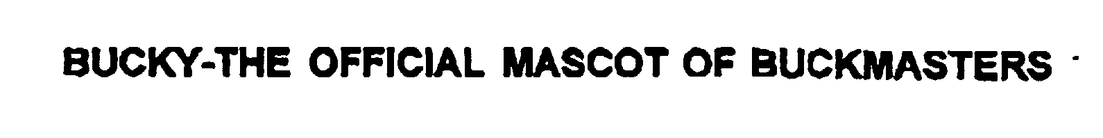 Trademark Logo "BUCKY" OFFICIAL BUCKMASTERS MASCOT