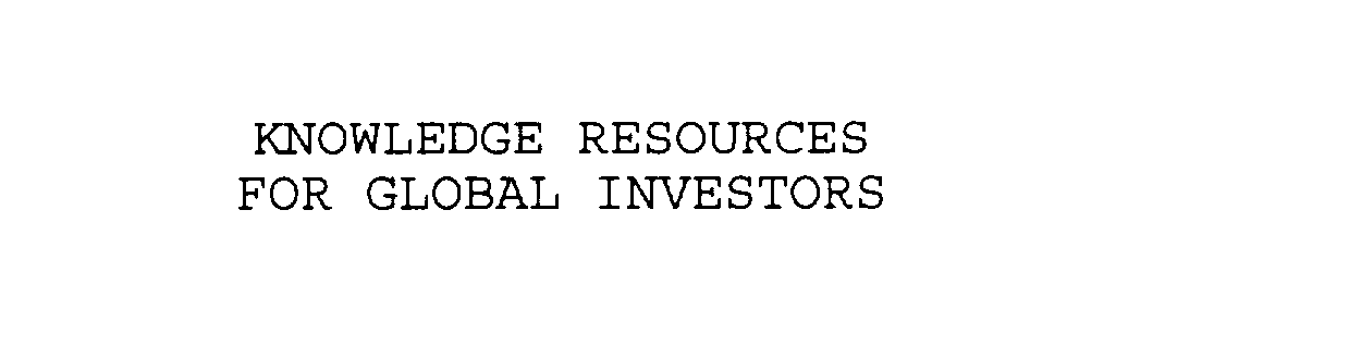  KNOWLEDGE RESOURCES FOR GLOBAL INVESTORS