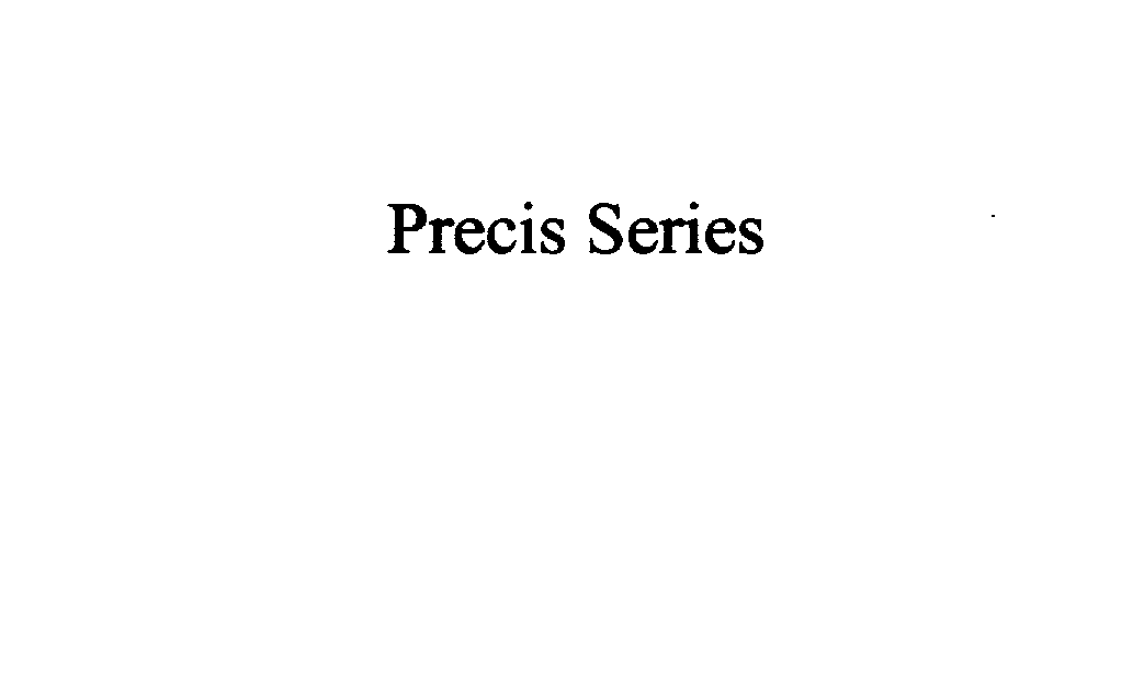  PRECIS SERIES