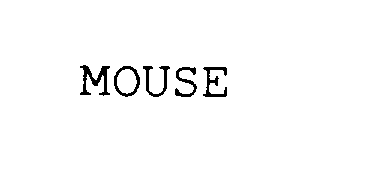 MOUSE