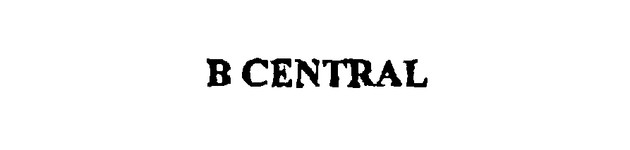 Trademark Logo B CENTRAL