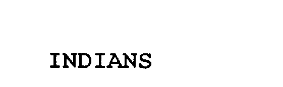Trademark Logo INDIANS