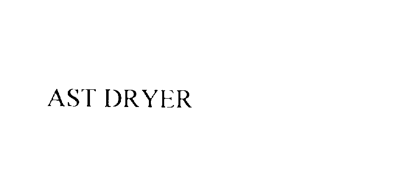 Trademark Logo AST DRYER