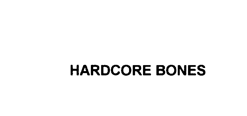 HARDCORE BONES