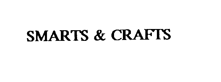 Trademark Logo SMARTS & CRAFTS