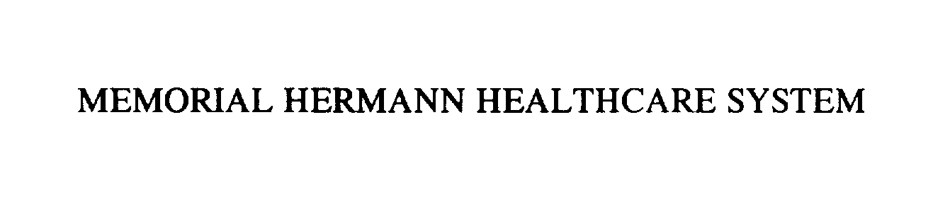  MEMORIAL HERMANN HEALTHCARE SYSTEM