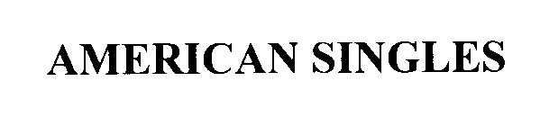 Trademark Logo AMERICAN SINGLES