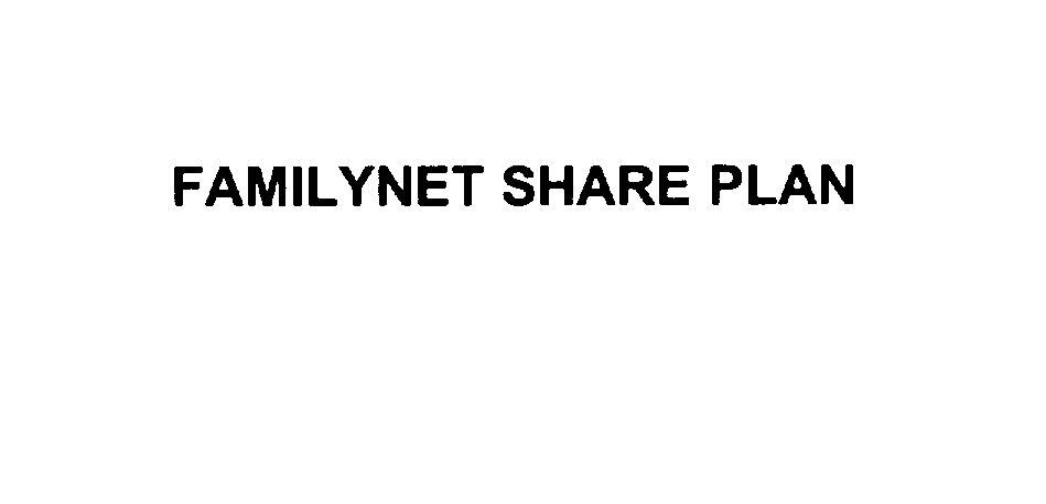 Trademark Logo FAMILYNET SHARE PLAN