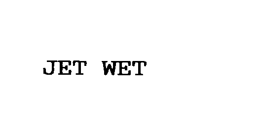  JET WET