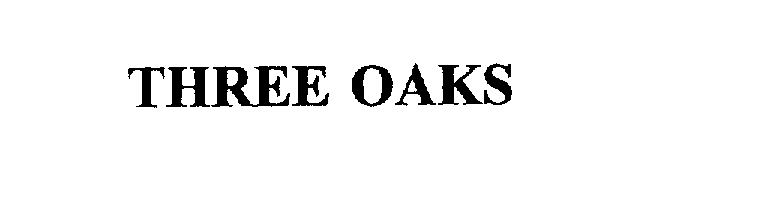 Trademark Logo THREE OAKS
