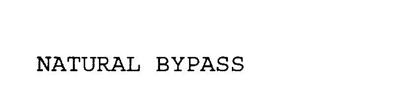Trademark Logo NATURAL BYPASS