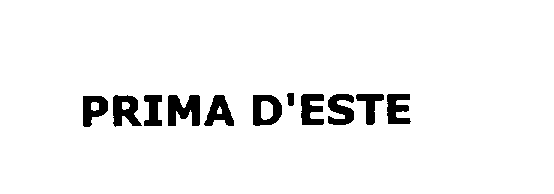 Trademark Logo PRIMA D' ESTE