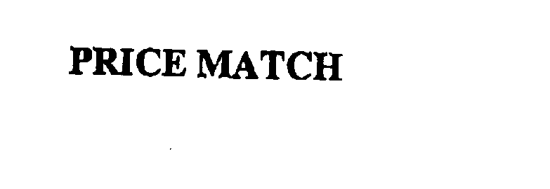 Trademark Logo PRICE MATCH