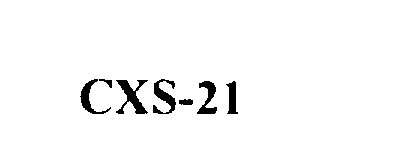 Trademark Logo CXS-21