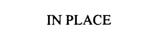 Trademark Logo IN PLACE