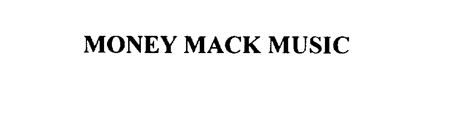  MONEY MACK MUSIC