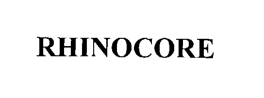 Trademark Logo RHINOCORE