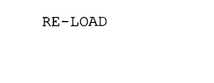 RE-LOAD