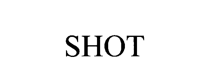 Trademark Logo SHOT