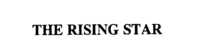 Trademark Logo THE RISING STAR