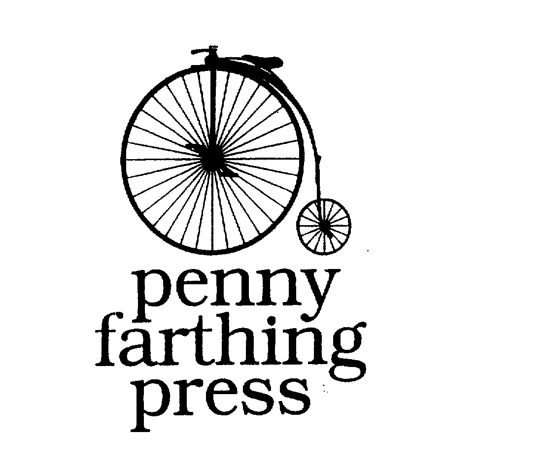  PENNY FARTHING PRESS