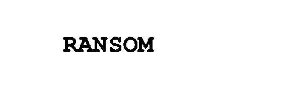 Trademark Logo RANSOM