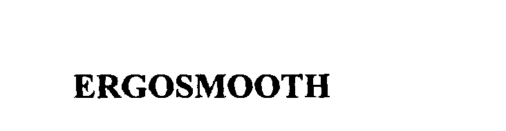 Trademark Logo ERGOSMOOTH