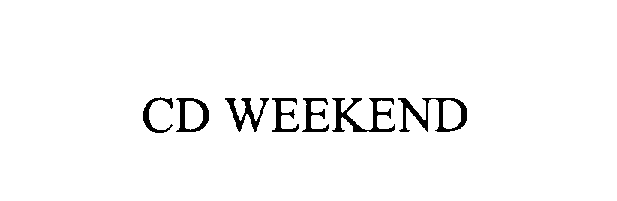 Trademark Logo CD WEEKEND