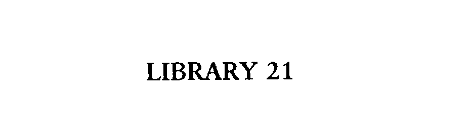 Trademark Logo LIBRARY 21