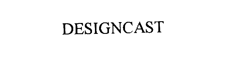 Trademark Logo DESIGNCAST