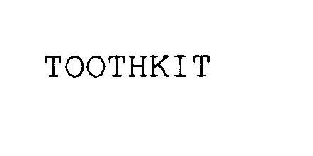  TOOTHKIT