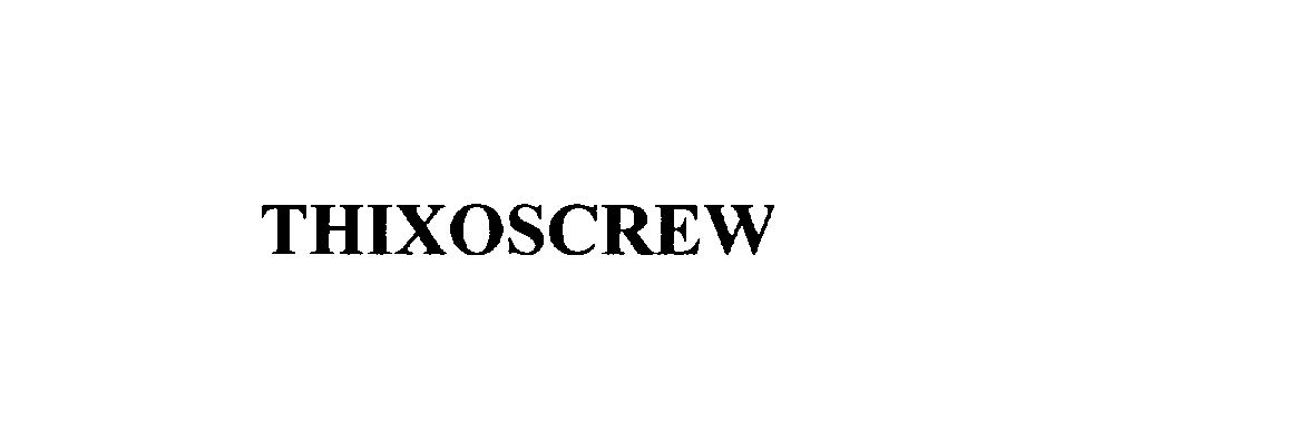 Trademark Logo THIXOSCREW