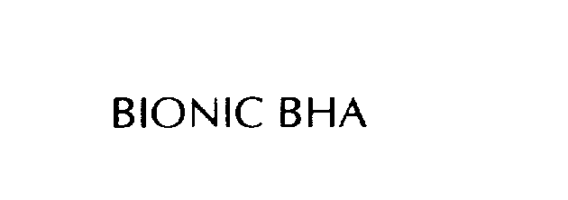Trademark Logo BIONIC BHA