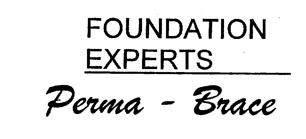 Trademark Logo FOUNDATION EXPERTS PERMA - BRACE