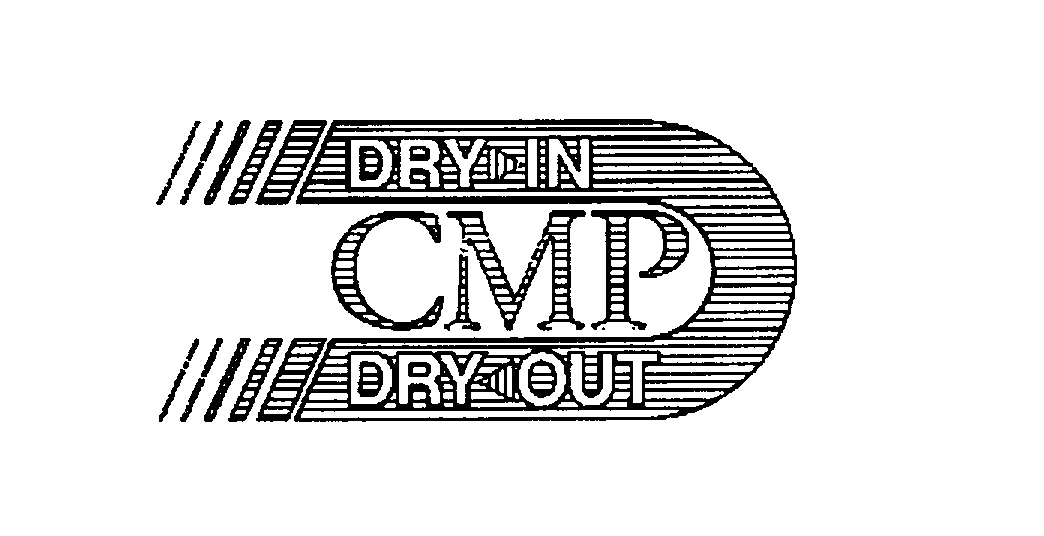 Trademark Logo CMP DRY-IN DRY-OUT