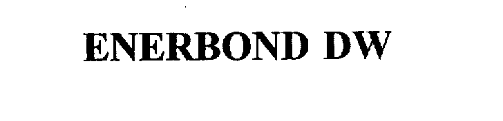 Trademark Logo ENERBOND DW