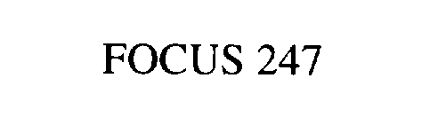Trademark Logo FOCUS 247