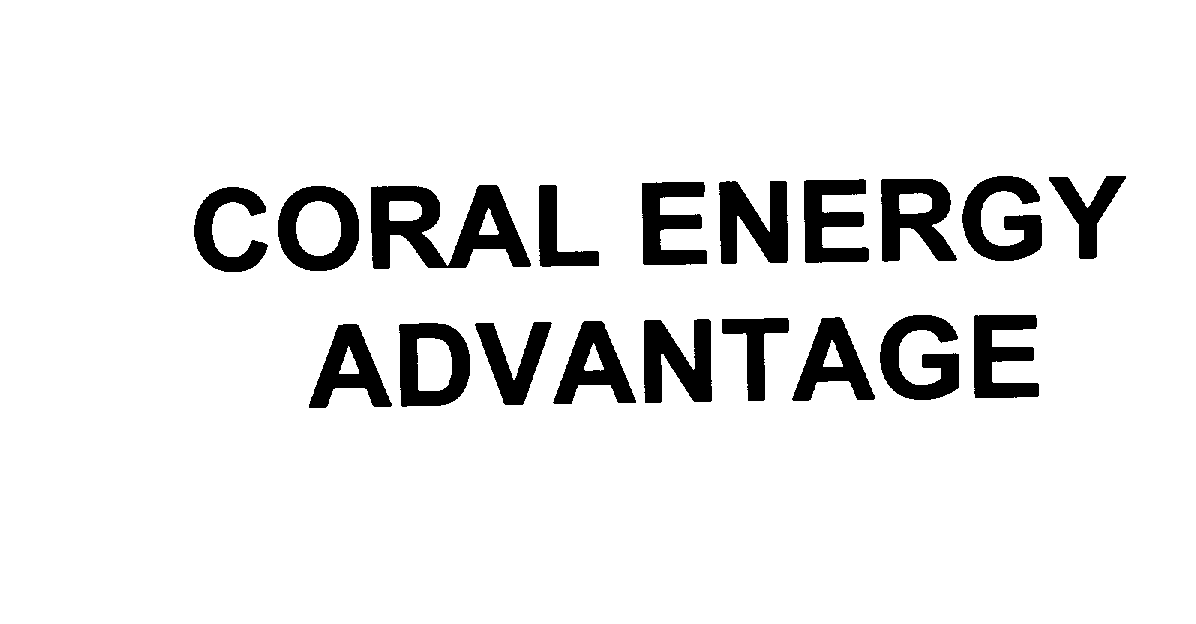 Trademark Logo CORAL ENERGY ADVANTAGE