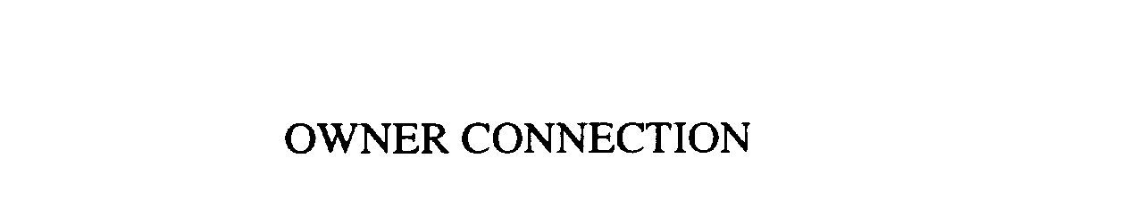 Trademark Logo OWNER CONNECTION