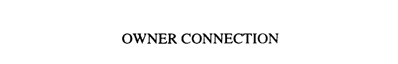Trademark Logo OWNER CONNECTION