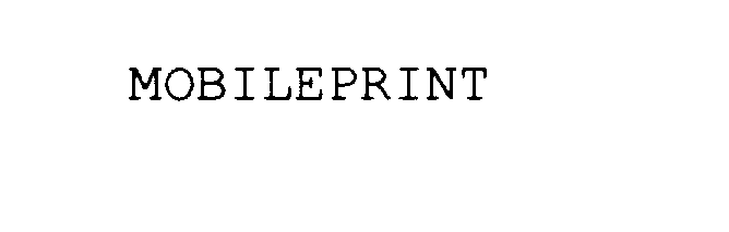 Trademark Logo MOBILEPRINT