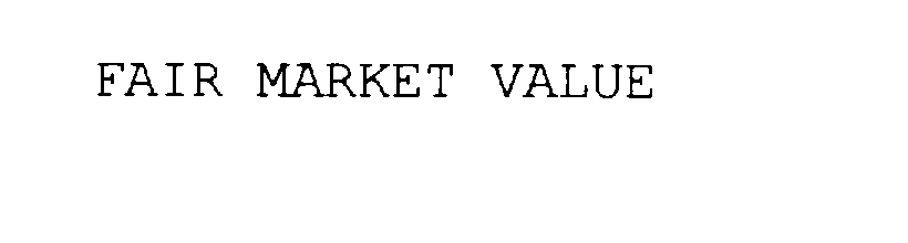  FAIR MARKET VALUE