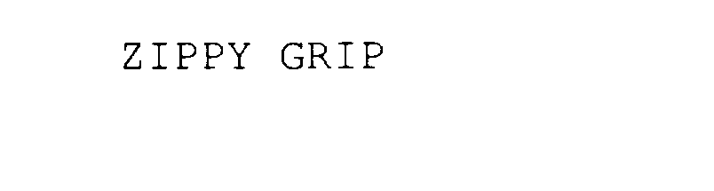  ZIPPY GRIP