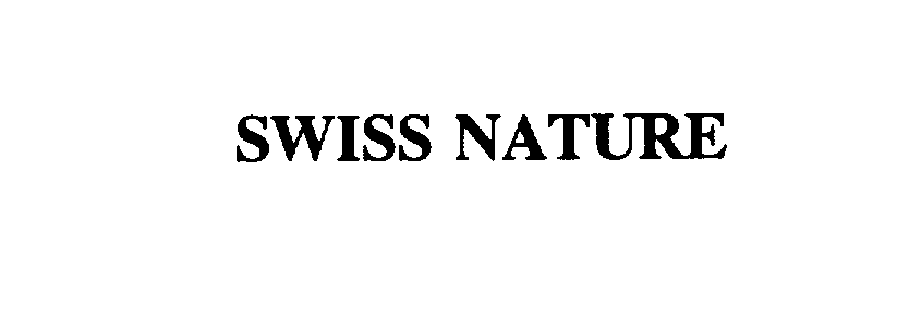 Trademark Logo SWISS NATURE