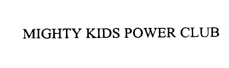  MIGHTY KIDS POWER CLUB