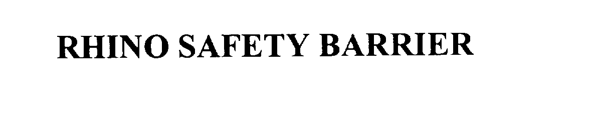 Trademark Logo RHINO SAFETY BARRIER