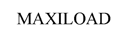Trademark Logo MAXILOAD