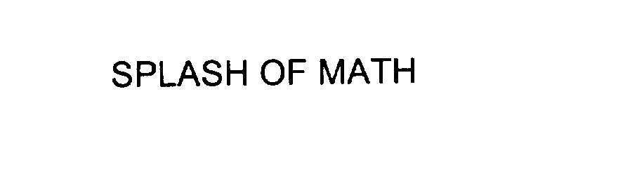  SPLASH OF MATH